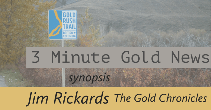 3 Minute Gold News – Jim Rickards – The Gold Chronicles Nov.&nbsp;2018